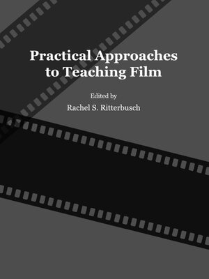 cover image of Practical Approaches to Teaching Film